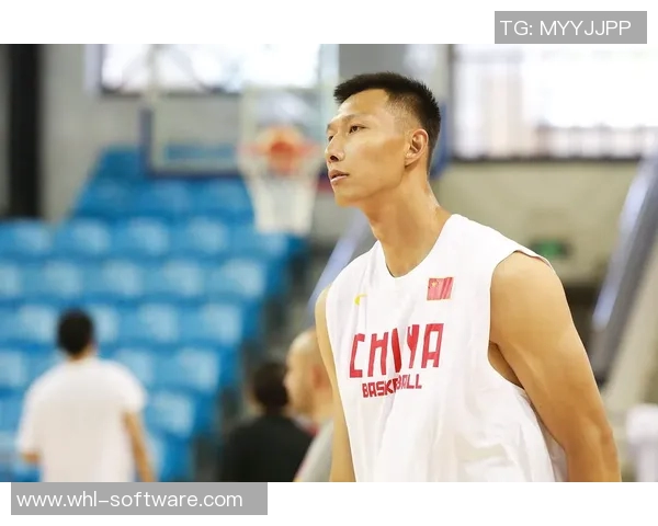 易建联的篮球传奇之路：从青涩少年到国家队核心的成长历程与奋斗故事